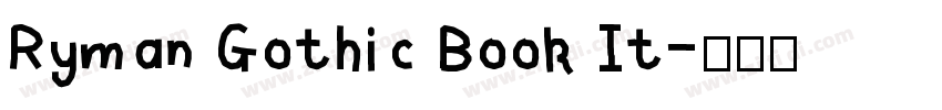Ryman Gothic Book It字体转换